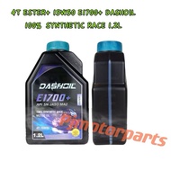 1.2L DASHOIL ESTER E1700 + E1700+ 4T FULLY 100% SYNTHETIC RACE 15W50 ENGINE DASH OIL RSX RS 150