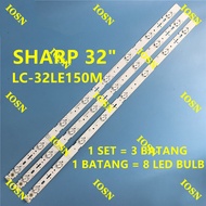 NEW LC-32LE150M SHARP 32 INCH LED TV BACKLIGHT ( LAMPU TV ) LC-32LE150 32LE150M