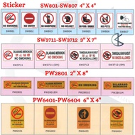 Dilarang Merokok / No Smoking / No Hand Phone / No Helmet / No Shoes Allowed / Keep Clean / No Pets 