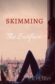 Skimming The Surface P.K. Penny