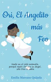 Ori, El Angelito más Feo Emilia Marcano Quijada