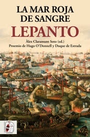 Lepanto. La mar roja de sangre Philip Williams