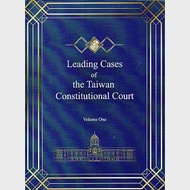 Leading Cases of the Taiwan Constitutional Court Volume One