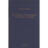 The Typology of Subordination in Georgian and Abkhaz (1987)