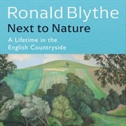 Next to Nature Ronald Blythe