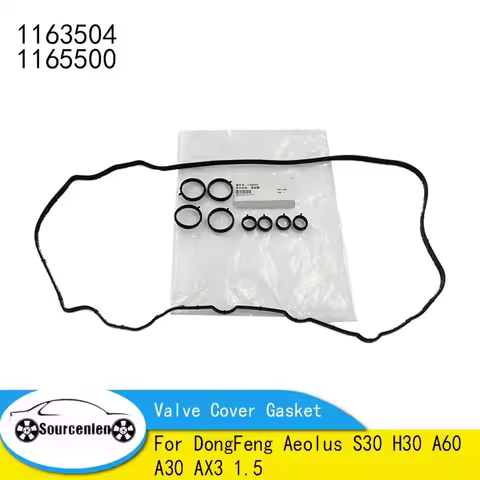 1163504 1165500 Brand New Valve Cover Gasket For DongFeng Aeolus S30 H30 A60 A30 AX3 1.5