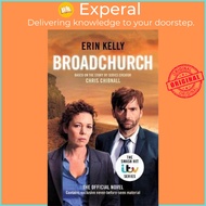 Broadchurch (Series 1) : the novel inspired by the BAFTA award-winning ITV series, by Erin Kelly (UK