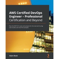 [sgstock] AWS Certified DevOps Engineer - Professional Certification and Beyond: Pass the DOP-C01 ex