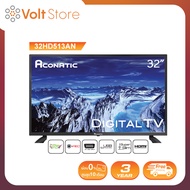 Aconatic LED Digital TV HD แอลอีดี ดิจิตอลทีวี ขนาด 32 นิ้ว รุ่น 32HD513AN ไม่ต้องใช้กล่องดิจิตอล (ร