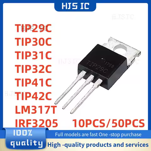 10-50PCS 100% NEW TIP29C TIP30C TIP31C TIP32C TIP41C TIP42C LM317T IRF3205 TO-220 TIP31 TIP32 TIP41 
