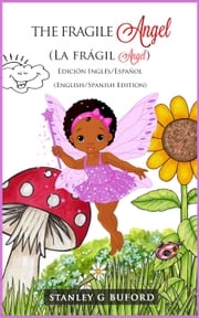 The Fragile Angel Book 2 (English/Spanish) Stanley Buford