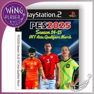 PS2 Game - PES2025 Season 24-25 INT Asia Qualifiers March