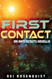 First Contact Rei Rosenquist