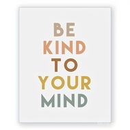 Be Kind To Your Mind: Boho Wall Art to Promote Mental Health in the Classroom &amp; Playroom | 8*10 Inch Digital Print Teacher Gifts