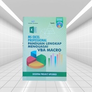 MS EXCEL PROFESSIONAL COMPLETE GUIDE TO MASTER VBA MACRO (DESERTAI PROJECT APPLICATION) Original