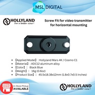 Hollyland Screw Fitting for video transmitter horizontal mounting (Support Mars 4K / Cosmo C1)