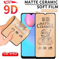 Matte Ceramic Film Soft Tempered Glass for Vivo V20 Se V23e V21e S1 Pro Y73s Y72 Y31s Y52 Y33s Y33T  Y51A Y53s Y75 Y76 Y11 Y12i Y15 Y17 U10 Y19 Y91i Y93 Y95 Y91C Y30i Y50 Y12A Y20 Y20s Y20i Y12s Y21s Y21T Y15s Y15a Y01 Full Screen Protector