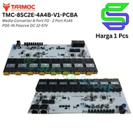 Tarmoc TMC-8SC2E-4A4B-V1-PCBA | BOARD Media Converter Switch 8FO 2LAN / 8 FO 2 LAN 10/ 100Mbps POE I