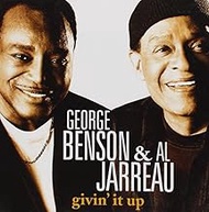George Benson and Al Jarreau - Givin' It Up
