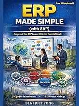 ERP Made Simple (with SAP): ERP Explained in 80 Pages or Less