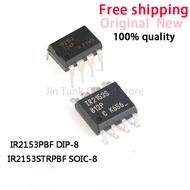 10Pcs New IR2153PBF IR2153 DIP-8 IR2153STRPBF IR2153 SOIC-8 IC Chip In Stock Wholesale