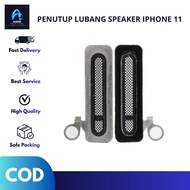SPEAKER HOLE COVER iphone 11