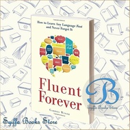Fluent Forever: How to Learn Any Language Fast and Never Forget It Ga