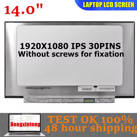 N140HCA-EAC Rev B1(C2 C4 C6) FIT N140HCA-EA3 LM140LF2L LP140WFA-SPD1 14.0"INCH 1080P IPS 30PINS For 