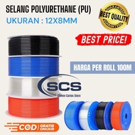 PNEUMATIC AIR HOSE 12x8MM PU HOSE POLYURETHANE ROLL HOSE (PU)
