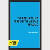 The Berlin Police Force in the Weimar Republic