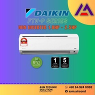 DAIKIN R32 Non Inverter FTV-P (1.0HP, 1.5HP, 2.0HP, 2.5HP)
