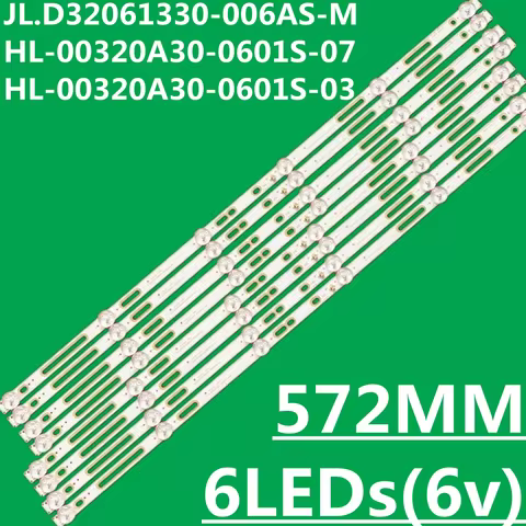 10PCS LED Strip JL.D32061330-006AS-M HL-00320A30-0601S-07 HL-00320A30-0601S-03 A1 V320BJ6-Q01 CX315D
