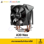 Antec A30 Neo High Preformance CPU Cooler ( พัดลมซีพียู ) CPU AIR COOLER