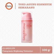 [AGUNGSMG] - GLAD2GLOW POMEGRANATE BRIGHTENING MOISTURIZER 100gr