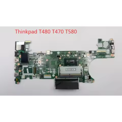 Used for Lenovo Thinkpad T480 T480S T470 T470S T580 P52S Laptop Motherboard NM-B501 Brand New