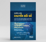 Sách - Chiến Lược Chuyển Đổi Số (Digital Transformation Play Book) - David L. Rogers - PACE Books