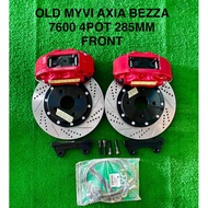 MYVI AXIA BEZZA 7600 4POT 285MM OLD MODEL FRONT BRAKE KIT CALIPER (READY STOCK KL)