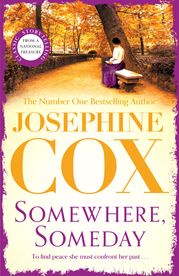 Somewhere, Someday Josephine Cox