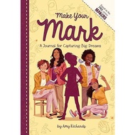 Make Your Mark: A Journal for Capturing Big Dreams (Makers) Hardcover by Amy Richards