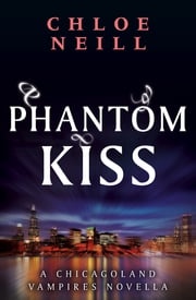 Phantom Kiss Chloe Neill