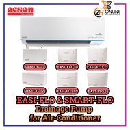 DRAINAGE PUMP ACSON PUMP Air Conditioner DP WATER PUMP EASI-FLO 55 & EASI-FLO 33 & EASI-FLO 22 & EAS