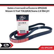 Gates Front Engine Belt Size 6PK2245 Nissan X-Trail T30 QR20 Teana 2.0 Year 04 J31