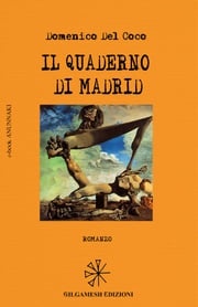 Il quaderno di Madrid Domenico Del Coco