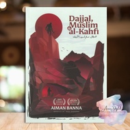 Dajjal, Muslim & al-Kahfi - 40 Hadis Dajjal by Aiman Banna Inspirasee Publication