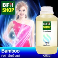 👰 BF1 (PATI-So) PATI SoGucci - Bamboo - 500ml pure body perfume oil woman fragrance pati minyak wang