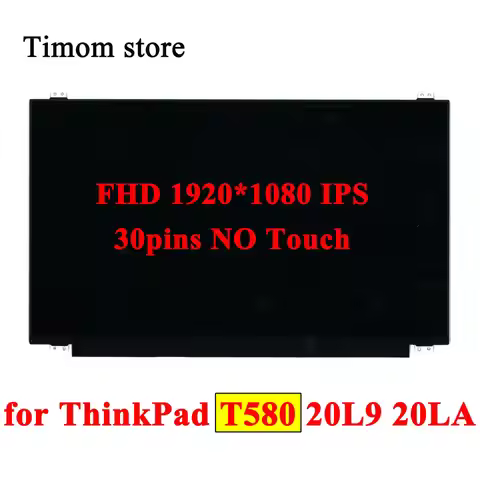 for ThinkPad T580 20L9 20LA 15.6 LCD Screen FHD 1920*1080 IPS eDP 30pin 45% NTSC 01ER492 02DD009 01H
