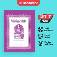 District Of Columbia Interments Index To Deaths January 1 1855 To July 31 1874