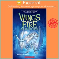 Winter Turning (Wings of Fire Graphic Novel #7) by Tui T. Sutherland (UK edition paperback)