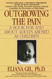 Outgrowing the Pain Eliana Gil