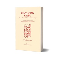 Penyucian Kalbu: Tanda Penyakit dan Penawarnya - Hamza Yusof | IB